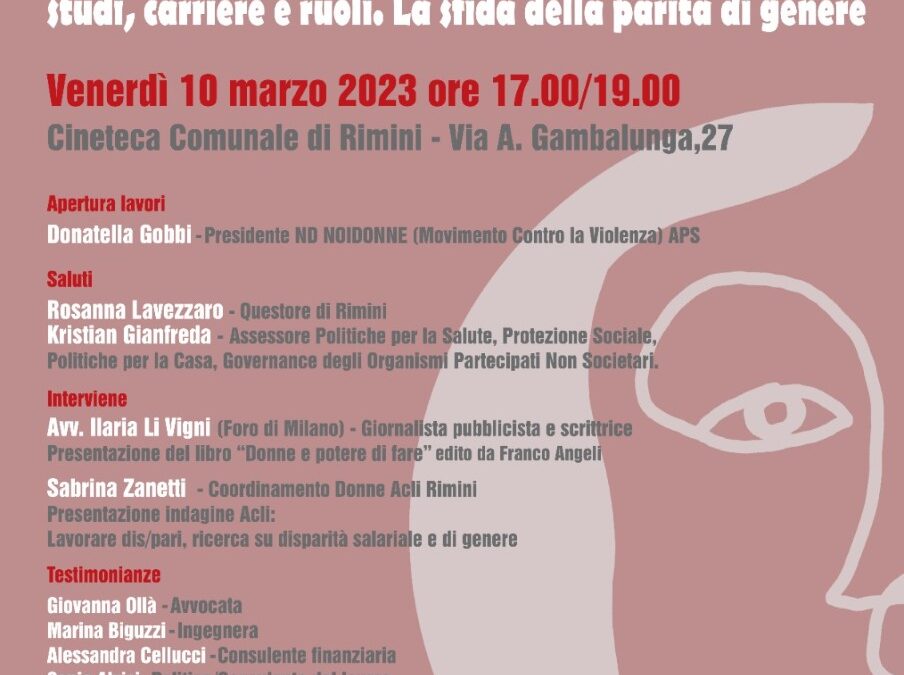 NOI DONNE al lavoro: studi, carriere e ruoli. La sfida delle parità di genere